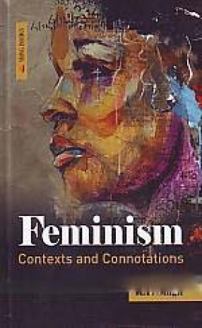 Feminism: Contexts and Connotations