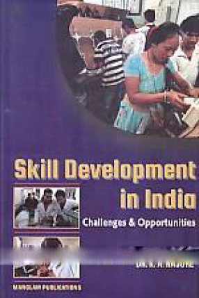 Skill Development in India: Challenges and Opportunities