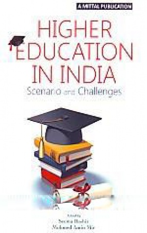 Higher Education in India: Scenario and Challenges