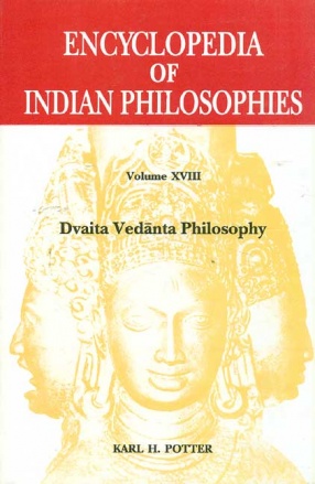 Encyclopedia of Indian Philosophies, Volume XVII: Dvaita Vedanta Philosophy