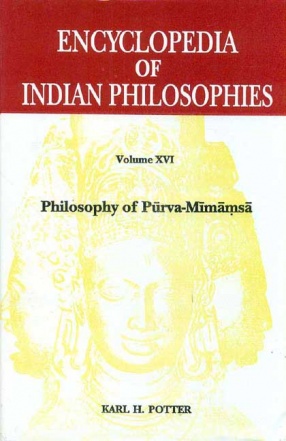 Encyclopedia of Indian Philosophies, Volume XVI: Philosophy of Purva-Mimamsa