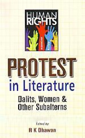 Protest in Literature: Dalits, Women and Other Subalterns