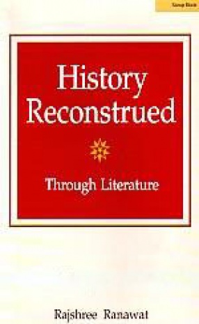 History Reconstrued Through Literature