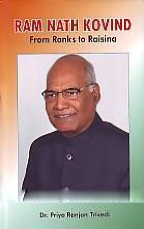 Ram Nath Kovind: From Ranks to Raisina