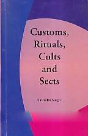 Customs, Rituals, Cults and Sects