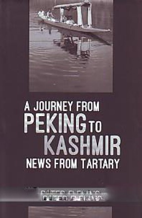 A Journey From Peking to Kashmir: News From Tartary
