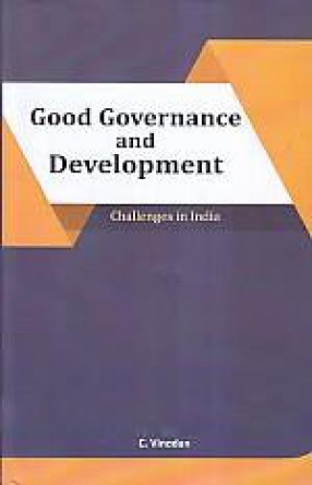 Good Governance and Development: Challenges in India