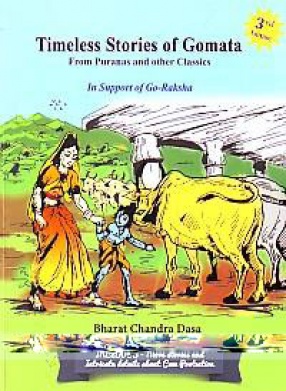 Timeless Stories of Gomata: From Puranas and Other Classics: In Support of Go-Raksha