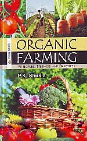 Organic Farming: Principles, Methods and Practices