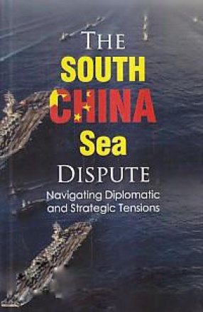 The South China Sea Dispute: Navigating Diplomatic and Strategic Tensions