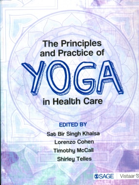 The Principles and Practice of Yoga in Health Care