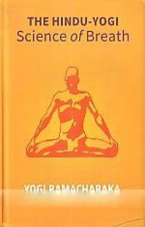 The Hindu-Yogi Science of Breath