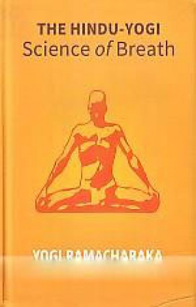 The Hindu-Yogi Science of Breath