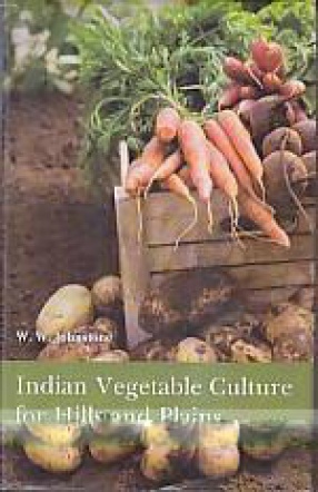 Indian Vegetable Culture for Hills and Plains
