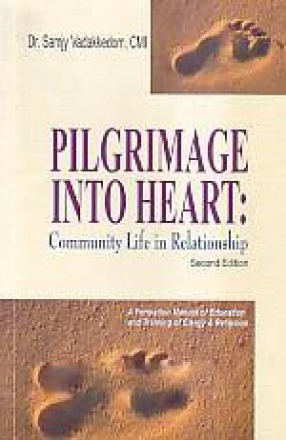 Pilgrimage Into Heart: Community Life in Relationship
