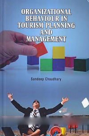 Organizational Behaviour in Tourism Planning and Management