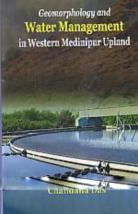 Geomorphology and Water Management in Western Medinipur Upland