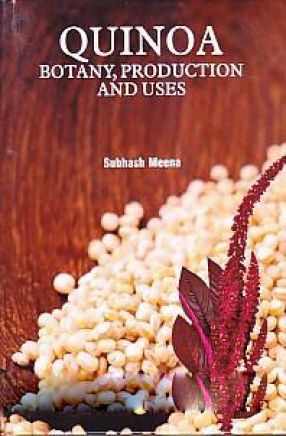Quinoa: Botany Production and Uses