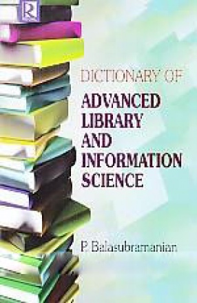 Dictionary of Advanced Library and Information Science