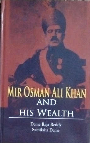 Mir Osman Ali Khan and His Wealth