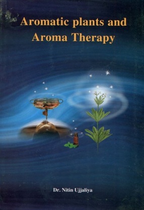 Aromatic Plants and Aroma Therapy