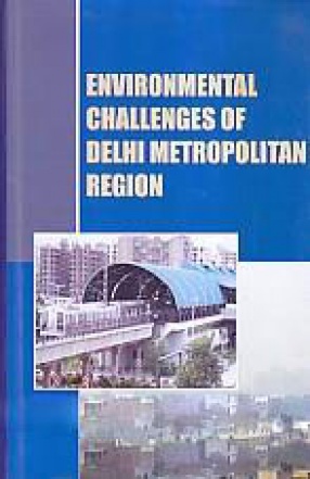 Environmental Challenges of Delhi Metropolitan Region