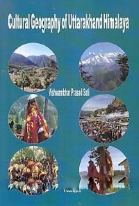 Cultural Geography of Uttarakhand Himalaya
