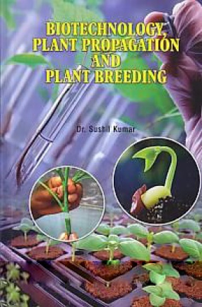 Biotechnology, Plant Propagation and Plant Breeding