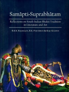 Samapti-Suprabhatam: Reflections on South Indian Bhakti Tradition in Literature and Art