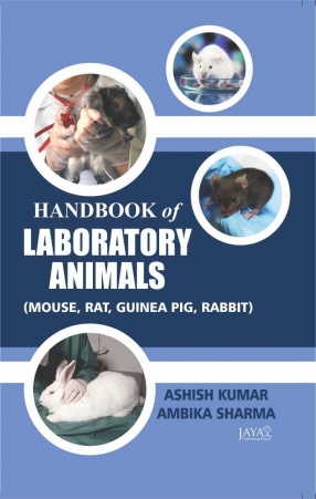 Handbook of Laboratory Animals: Mouse, Rat, Guinea, Pig, Rabbit