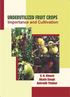 Underutilized Fruit Crops: Importance and Cultivation