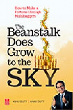 The Beanstalk Does Grow to the Sky: How to Make a Fortune Through Multibaggers