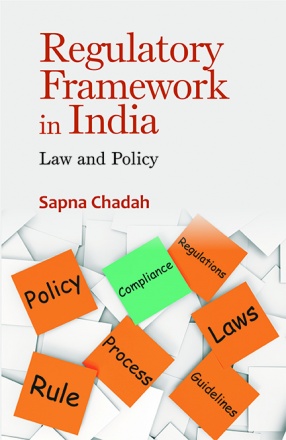 Regulatory Framework in India: Law and Policy