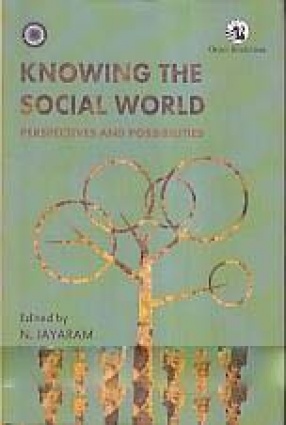 Knowing The Social World: Perspectives and Possibilities