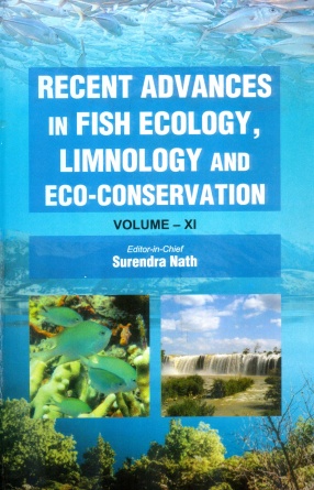 Recent Advances in Fish Ecology, Limnology and Eco-Conservation (Volume XI)
