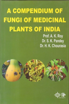 A Compendium of Fungi of Medicinal Plants of India