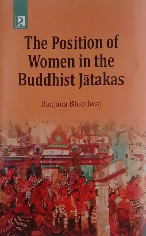 The Position of Women in the Buddhist Jatakas