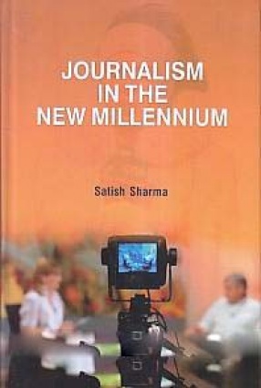 Journalism in The New Millennium