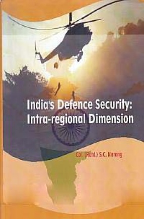 India's Defence Security: Intra-Regional Dimension