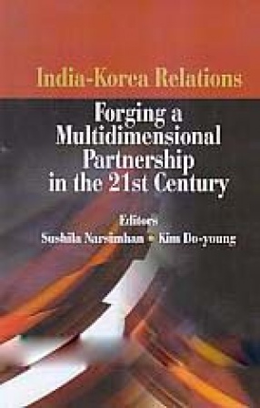 India-Korea Relations: Forging a Multidimensional Partnership in the 21st Century