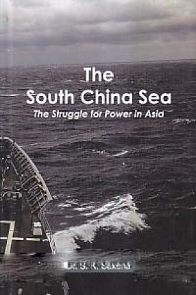 The South China Sea: The Struggle for Power in Asia