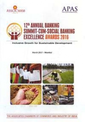 12th Annual Banking Summit-Cum-Social Banking Excellence Awards 2016