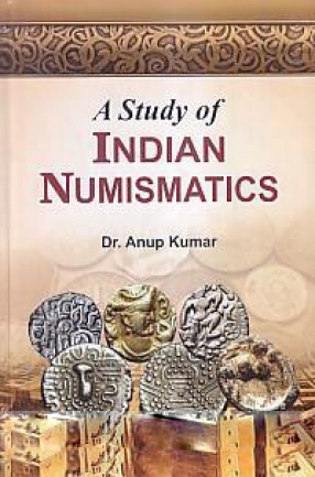 A Study of Indian Numismatics