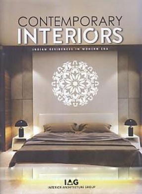 Contemporary Interiors: Indian Residences in Modern Era