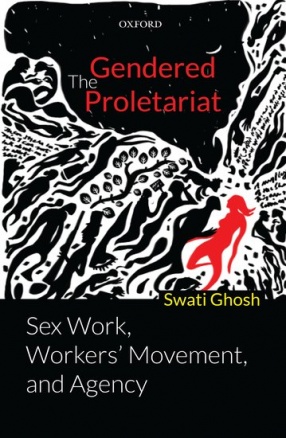 The Gendered Proletariat: Sex Work, Workers Movement and Agency