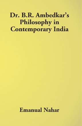 Dr. B.R. Ambedkar’s Philosophy in Contemporary India