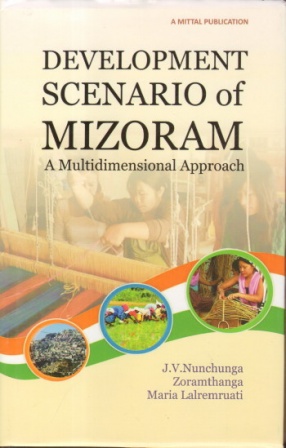 Development Scenario of Mizoram: A Multidimensional Approach