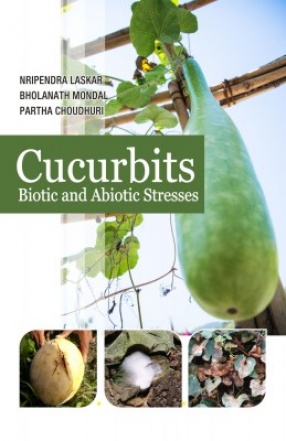 Cucurbits: Biotic and Abiotic Stresses