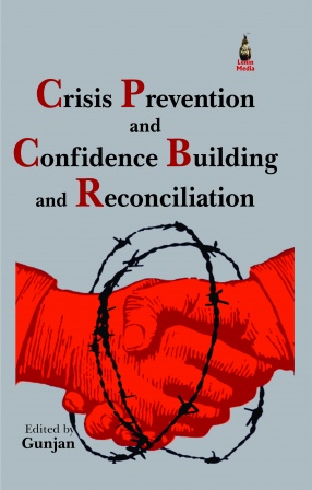 Crisis Prevention and Confidence Building and Reconciliation