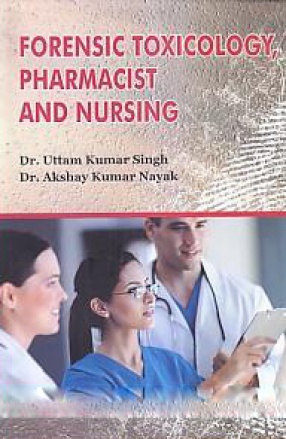 Forensic Toxicology, Pharmacist and Nursing